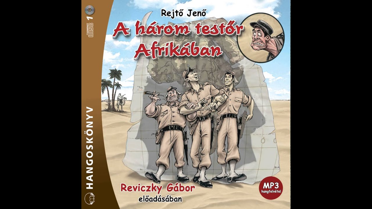 Rejtő Jenő A három testőr Afrikában, 2. rész