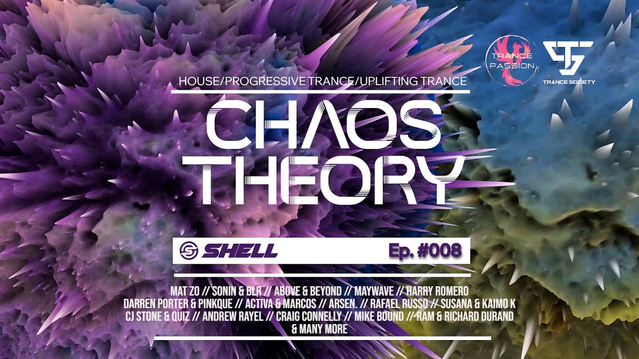 Shell - Chaos Theory Ep. 008