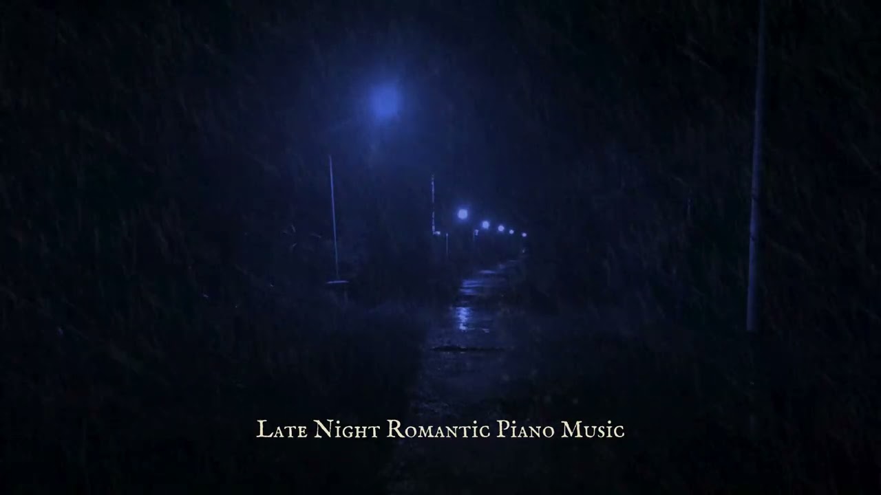Late Night Romantic Piano Music | Soft Emotional Piano for Love, Memories & Lonely Nights 🌙🎹