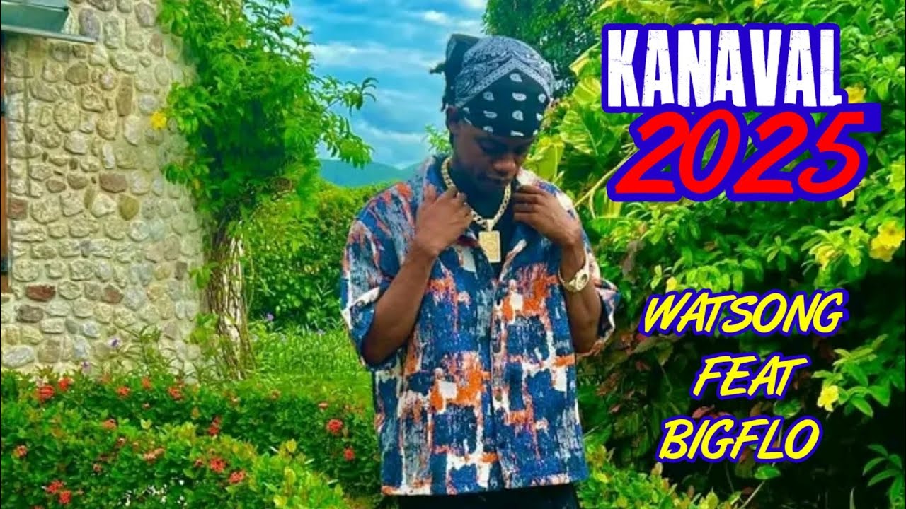 WATSONG Kanaval 2025_NOU MECHAN_FEAT BIGFLO LATOUR