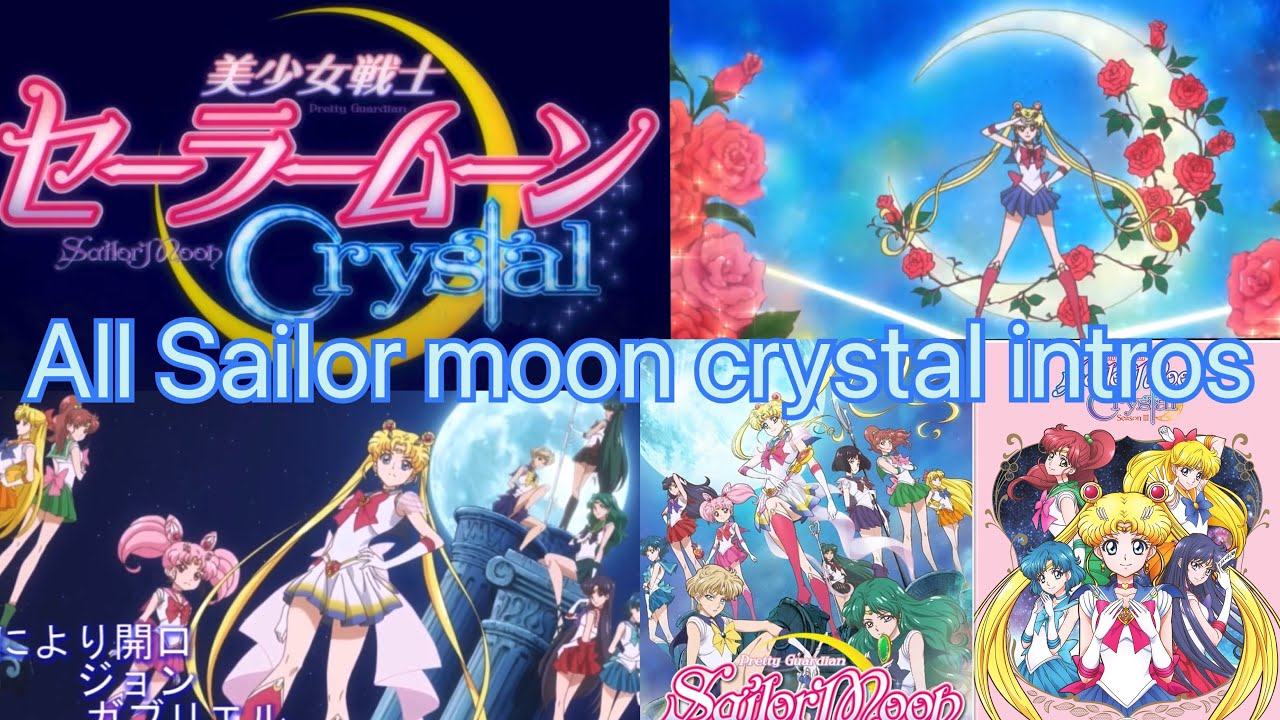 All sailor moon crystal intros #sailormoon #sailormooncrystal