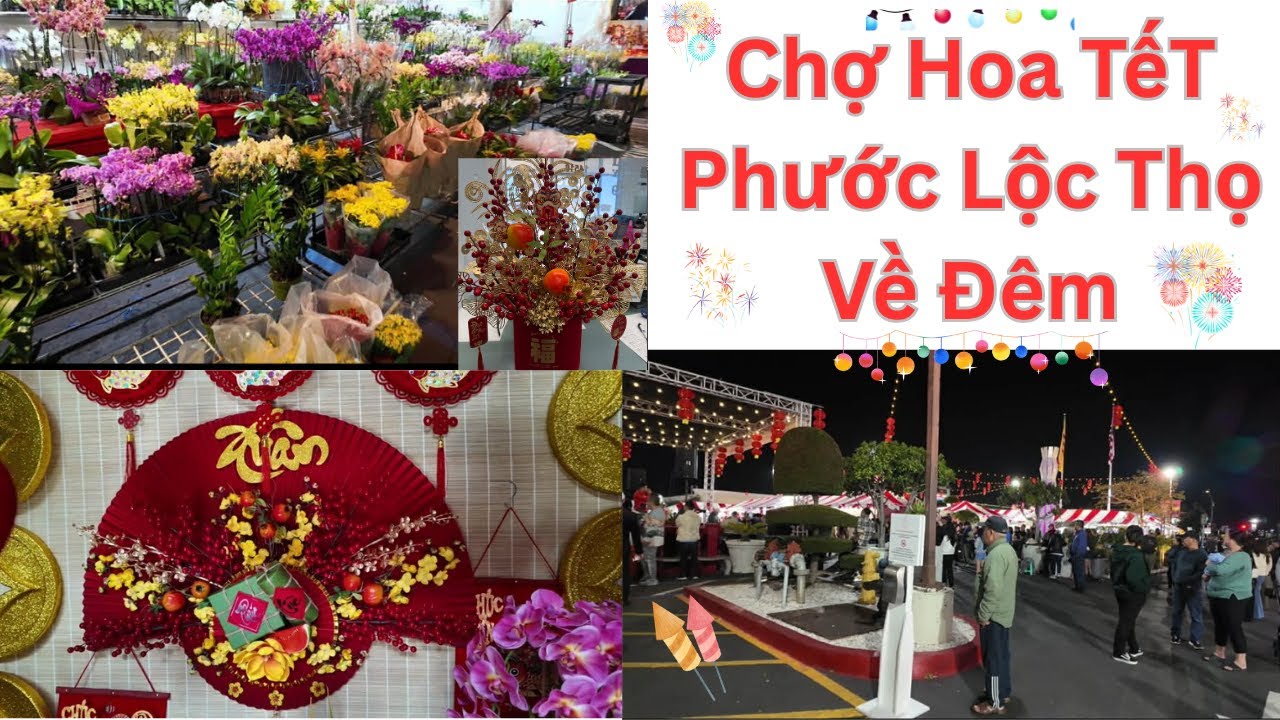 Đêm Bolsa Chợ Hoa Phước LộcThọ #phuocloctho #littlesaigon #chohoatet #chohoaxuan #chohoa #tet #food