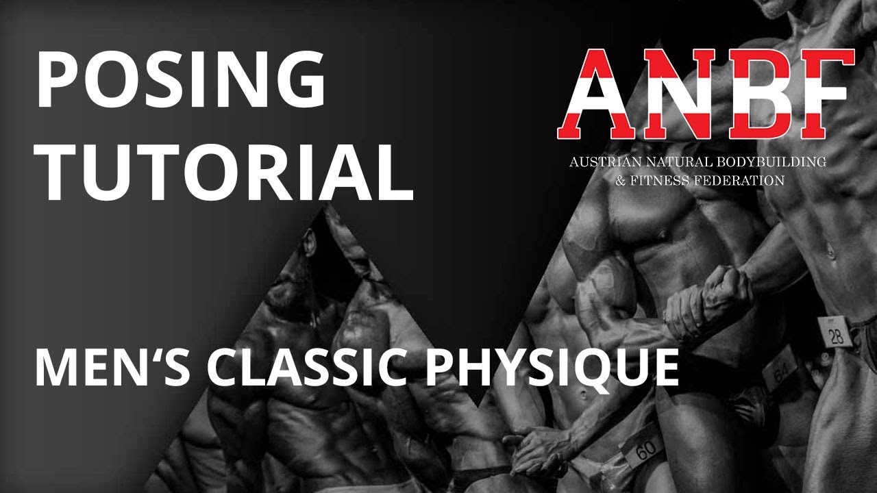 ANBF Posing Tutorial - Men's Classic Physique