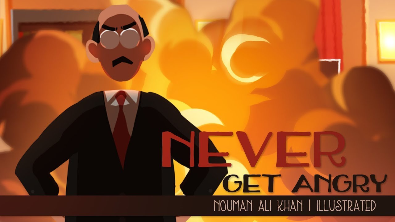 Never Get Angry I Nouman Ali Khan I Animated Reminder