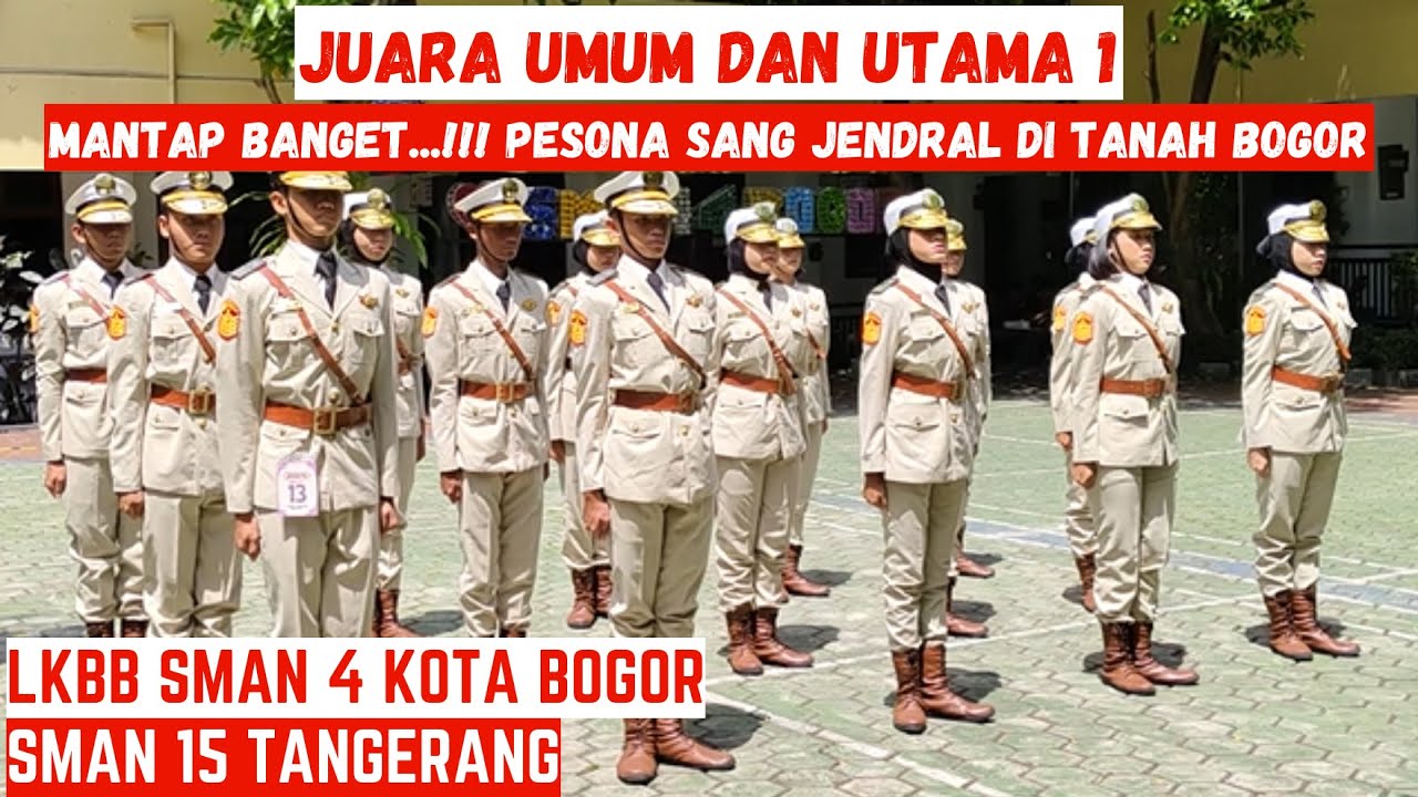 MANTAP BANGET...!!! JUARA UMUM DAN UTAMA 1 - PASKIBRA SMAN 15 TANGERANG DI LKBB SMAN 4 KOTA BOGOR