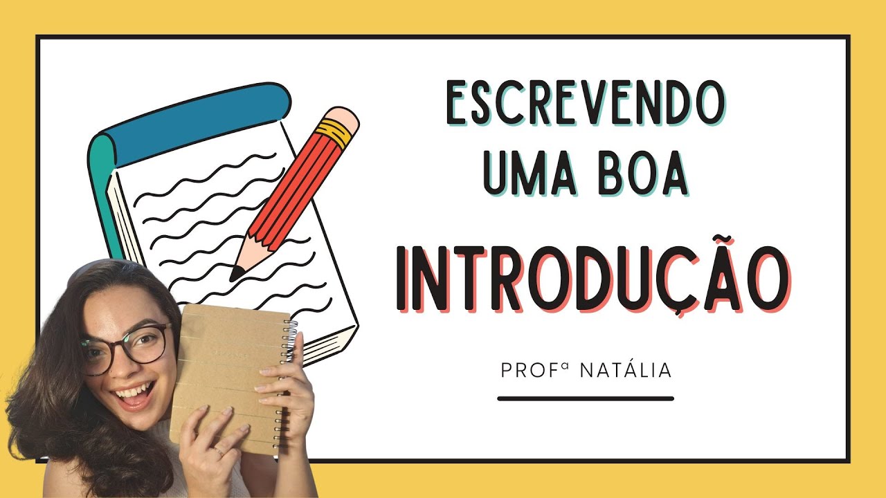 REDAÇÃO - Como escrever uma boa introdução