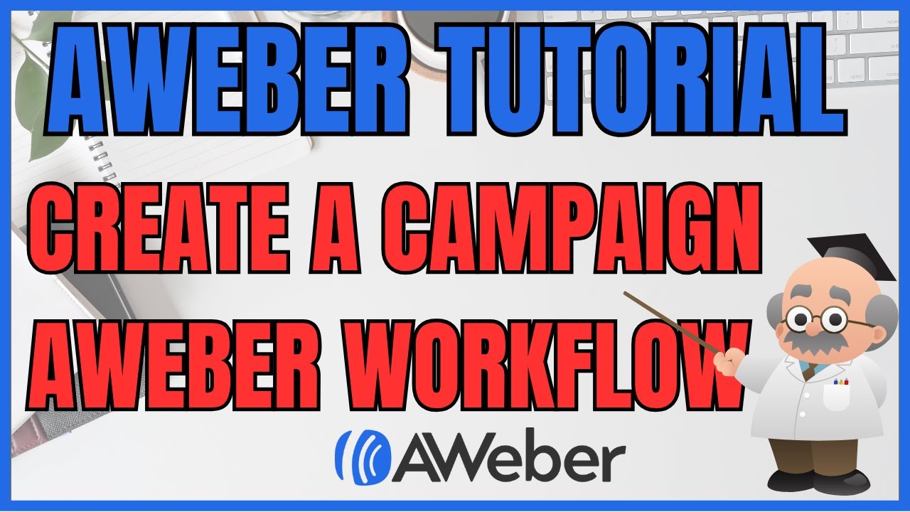 🛑 Email Marketing Tutorial - Set up Aweber Campaign & NEW Workflows