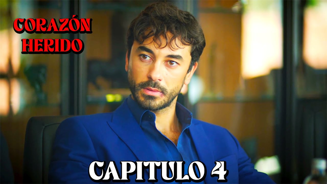 Coraz&oacute;n Herido - Capitulo 4 (Doblado en Espa&ntilde;ol)