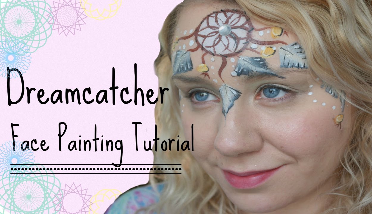 Dreamcatcher- Face Painting Tutorial