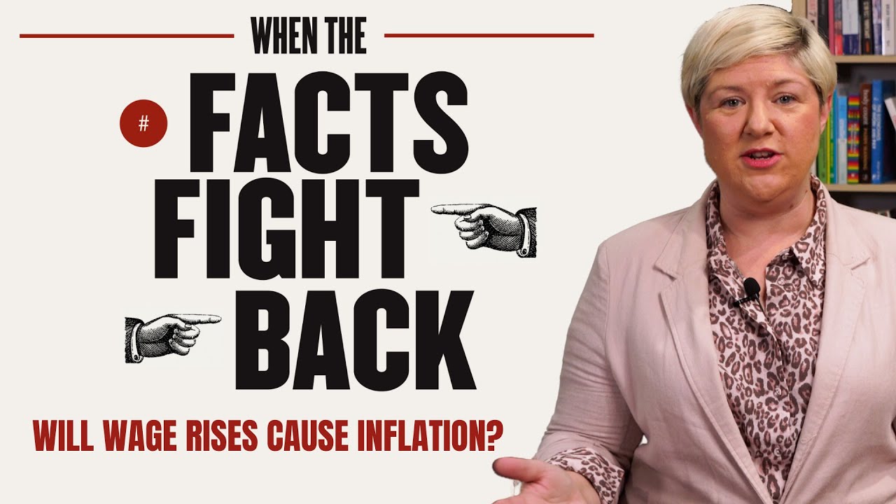 Facts Fight Back: Will Wage Rises Cause Inflation?