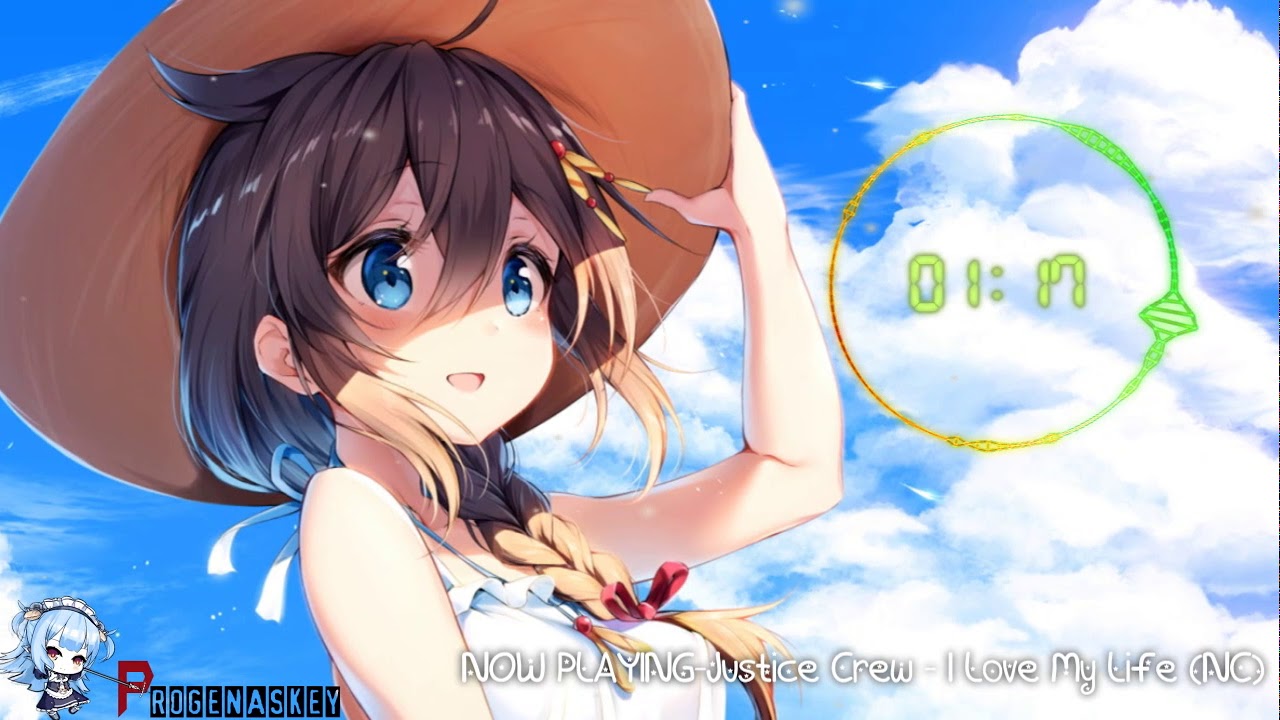 Nightcore-Justice Crew - I Love My Life