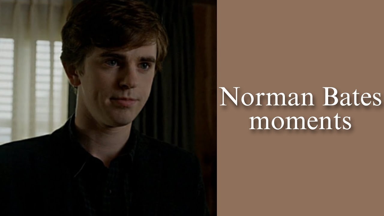 Norman Bates moments