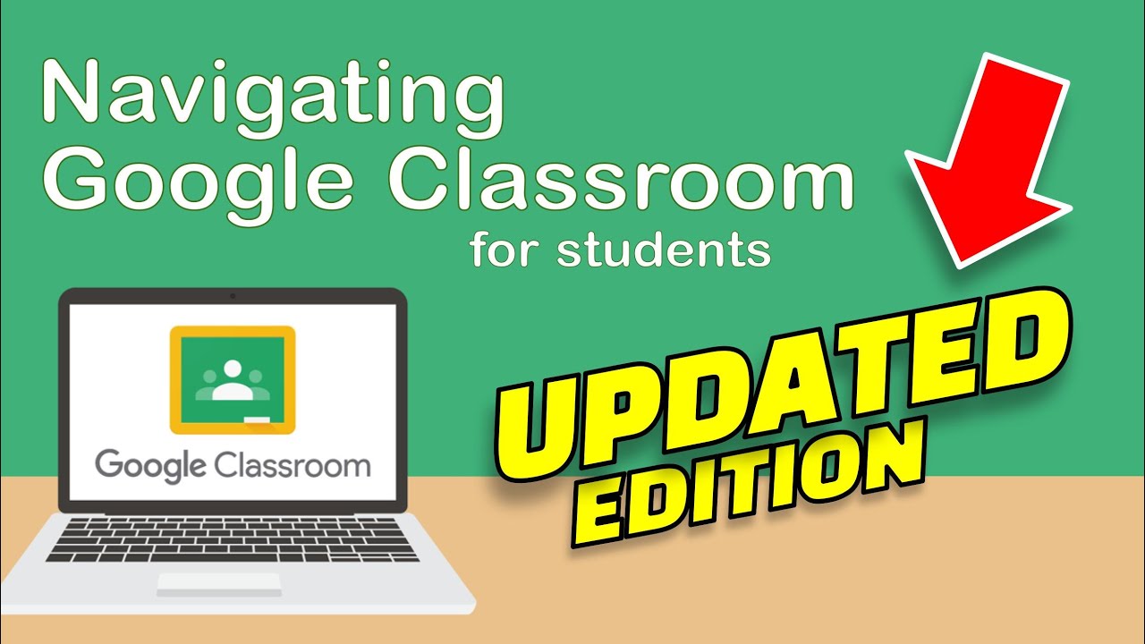 UPDATED! Navigating Google Classroom for Students