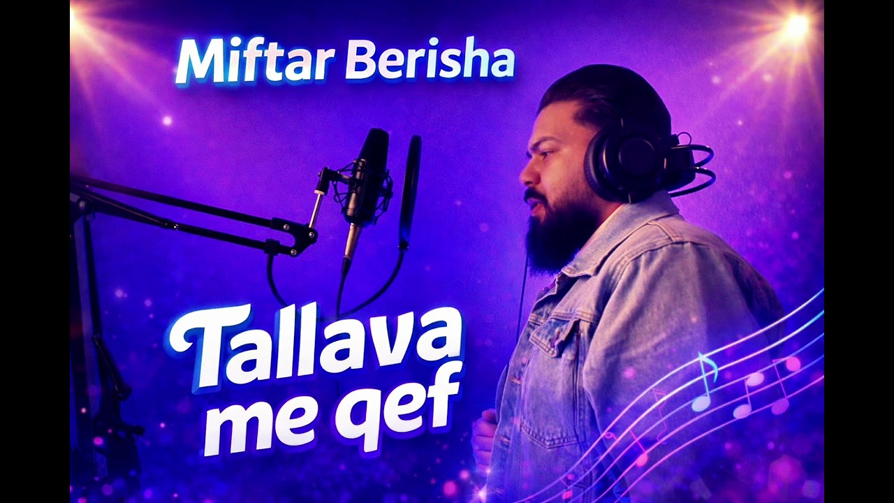 Miftar-Berisha Tallava me qef (2026)