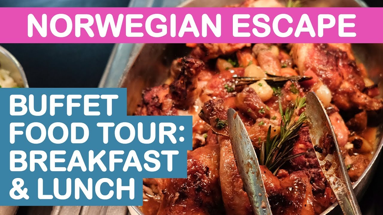 Norwegian Escape (NCL): Garden Cafe Buffet Food Tour - Breakfast & Lunch