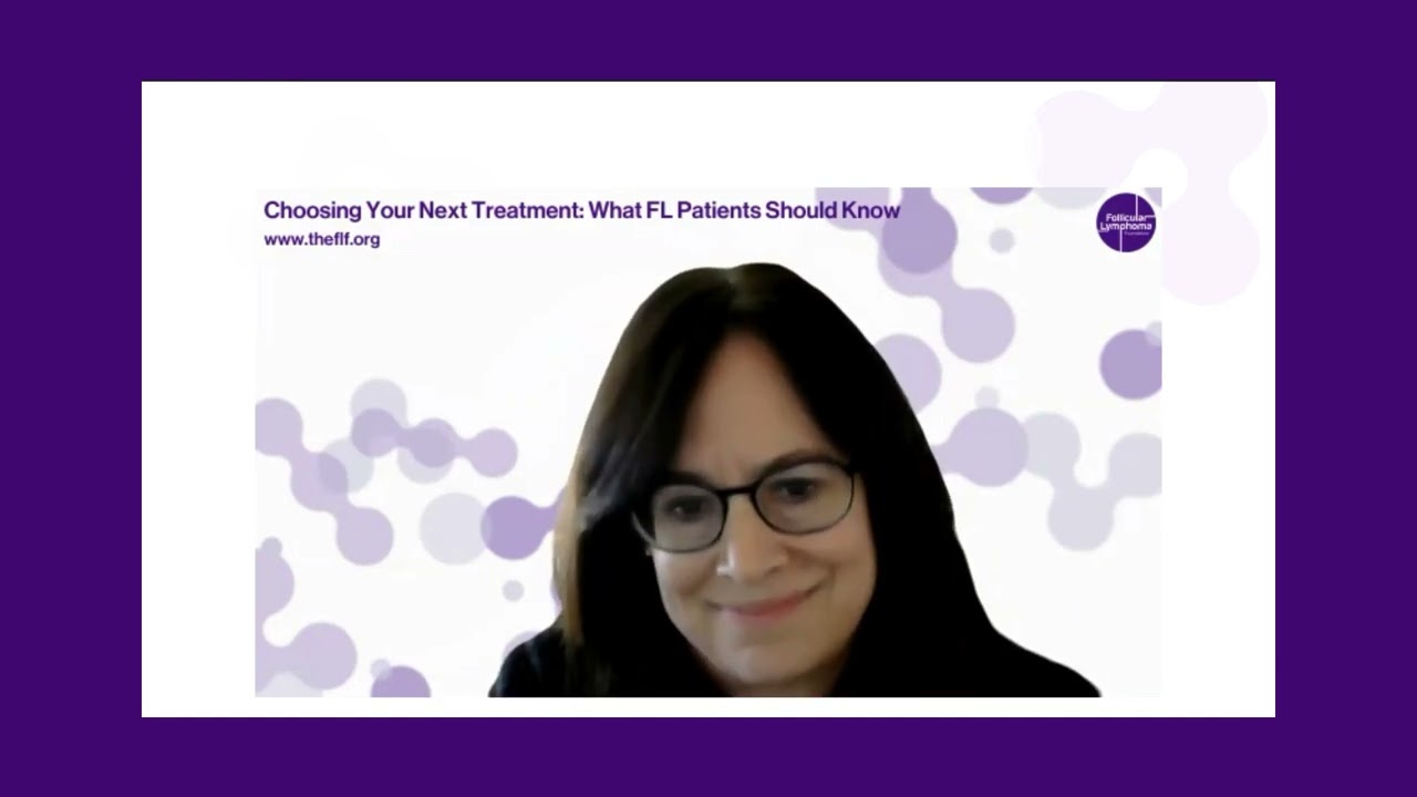 Вебинар: Выбор следующего лечения: что должны знать пациенты с фолликулярной лимфомой