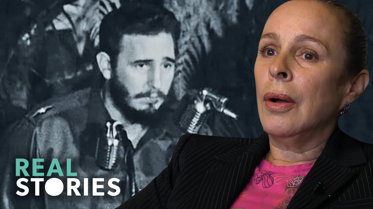 My Father, Fidel Castro (Children of Dictators Documentary) | Real Stories