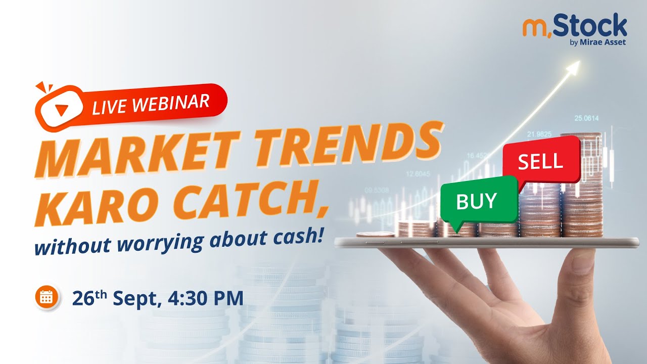 Market trends karo catch, without worrying about cash!