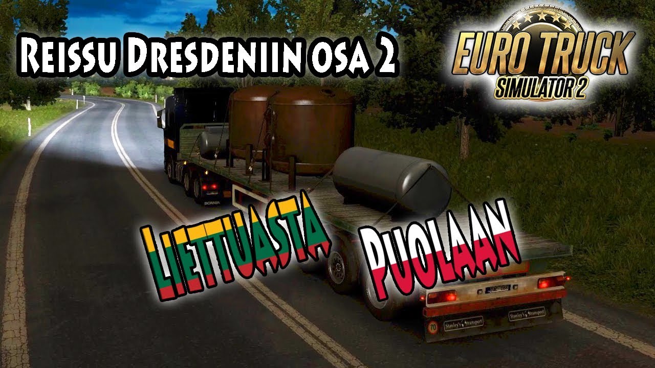 Euro Truck Simulator 2 - Reissu Dresdeniin osa 2 - Liettuasta Puolaan