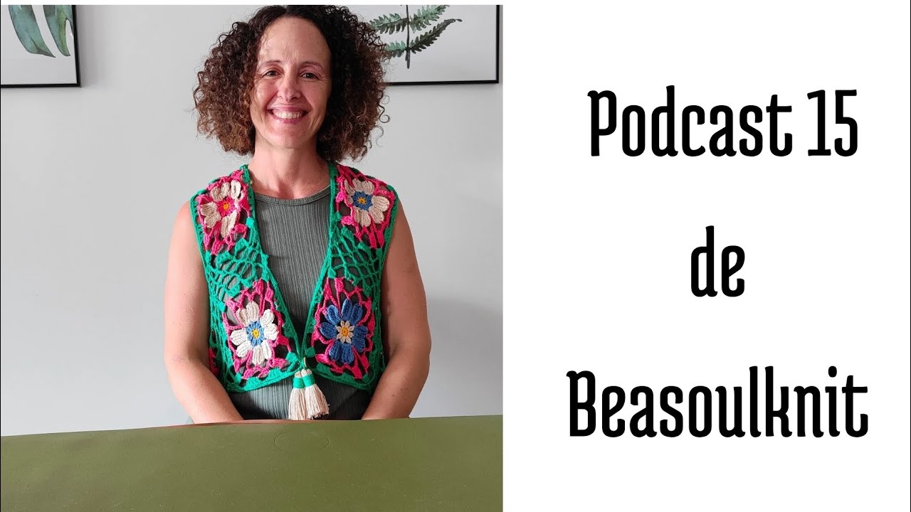 Podcast 15 de Beasoulknit. Solsticio de verano