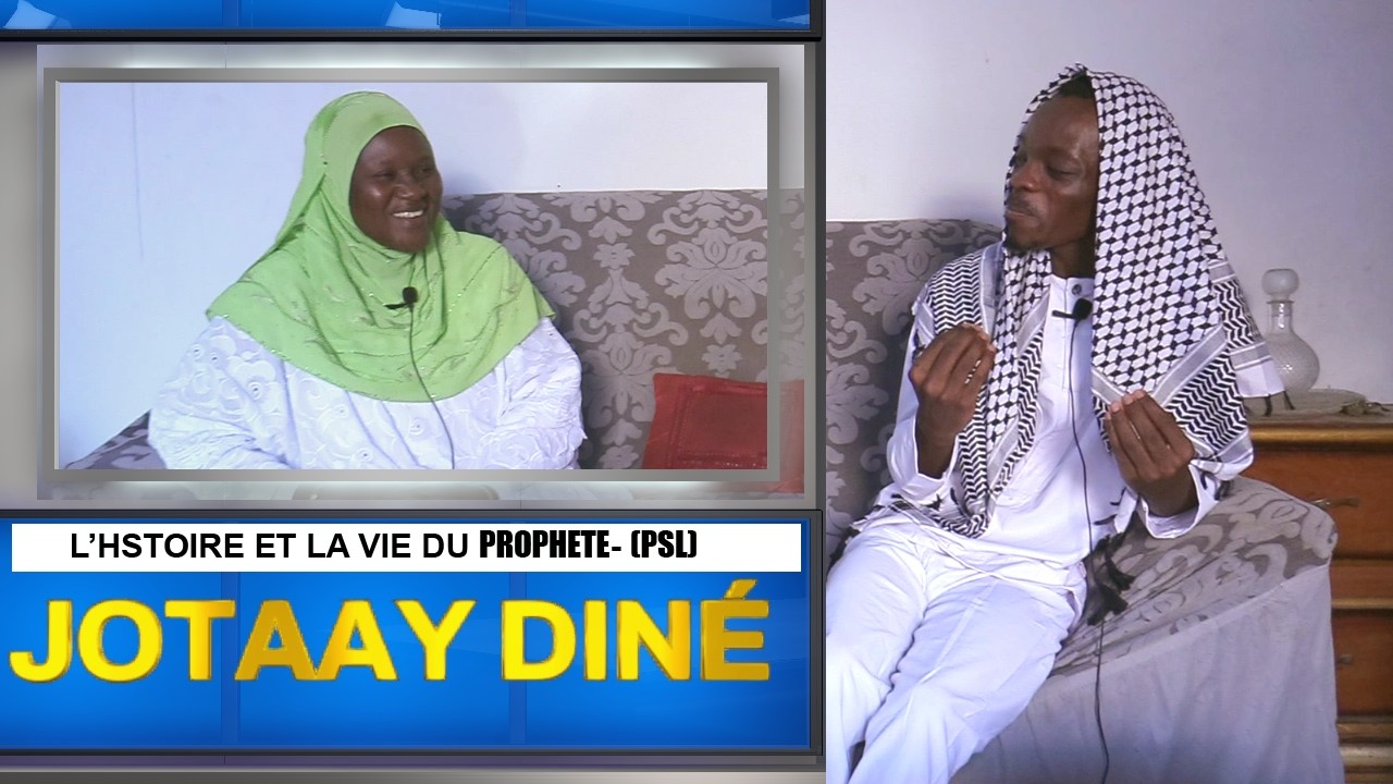 📚 JOTAAY DINE AK YAYE SEDATT SOKHNA ADJI DIENG -   l’histoire et la vie du Prophète  (PSL).