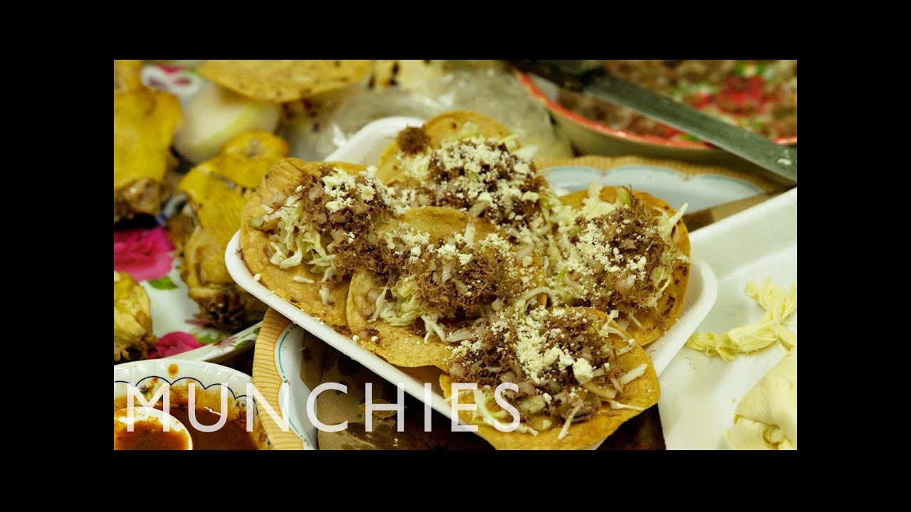 The Best Place for Food In Mexico: MUNCHIES Guide to Oaxaca (Part 1)