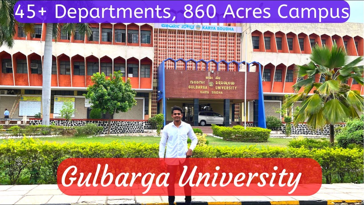 Gulbarga University Kalaburagi || Full Campus || Estb. 1980 || Sid Vlogs