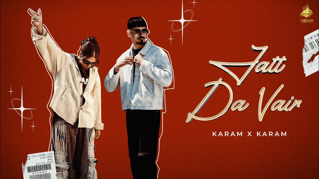 Jatt Da Vair (New Punjabi Song) - Karam Gill | Karam Brar | Ruby Chatha | Master Mind | Punjabi Song