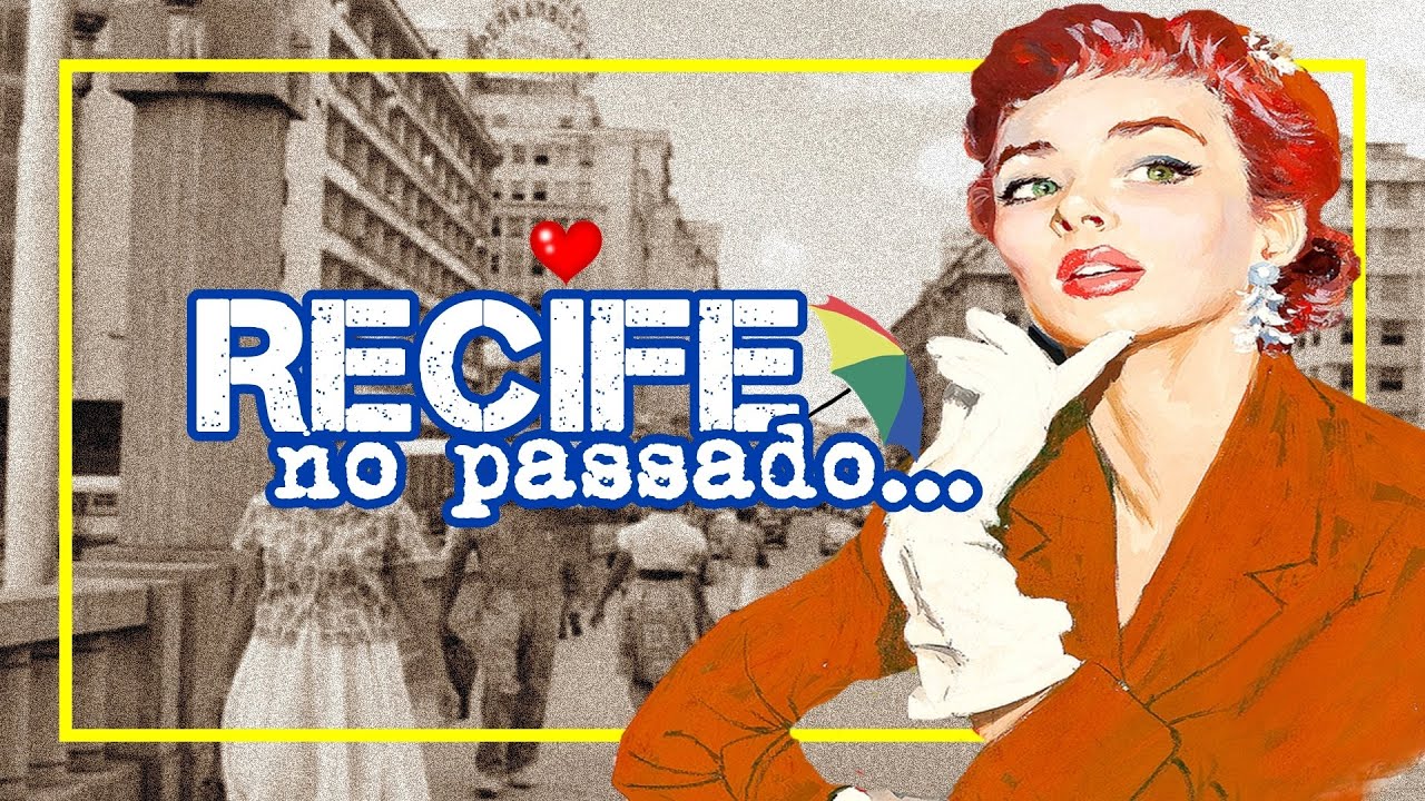 RECIFE NO PASSADO