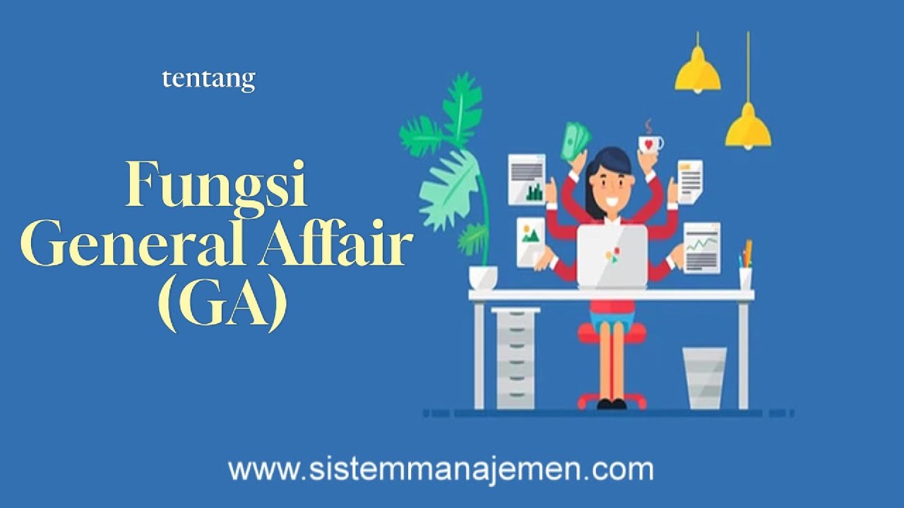 tentang Fungsi General Affair (GA)