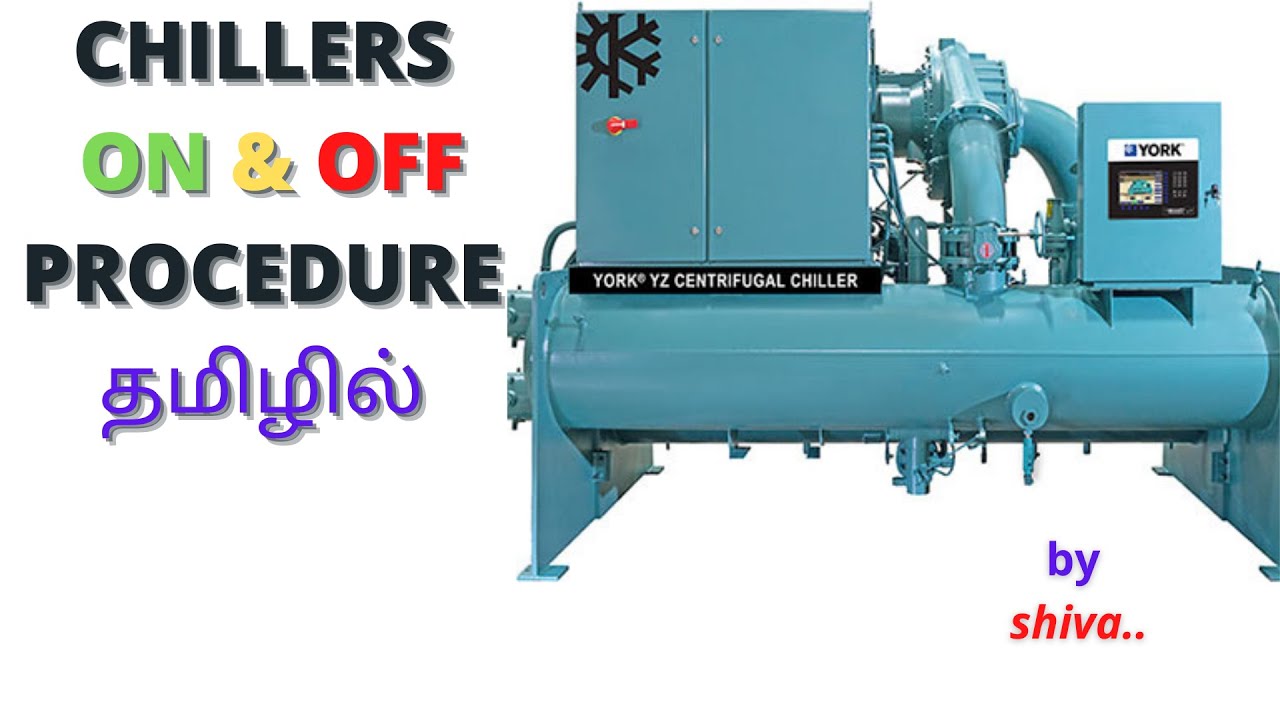 How to turn ON and OFF the chillers|| tamil|| தமிழ்.