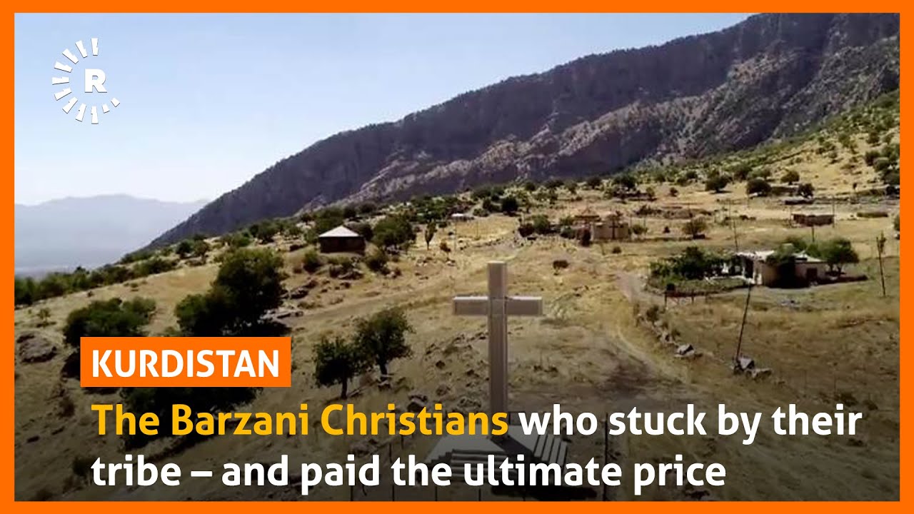The Barzani Christians who stuck by their tribe &ndash; and paid the ultimate price