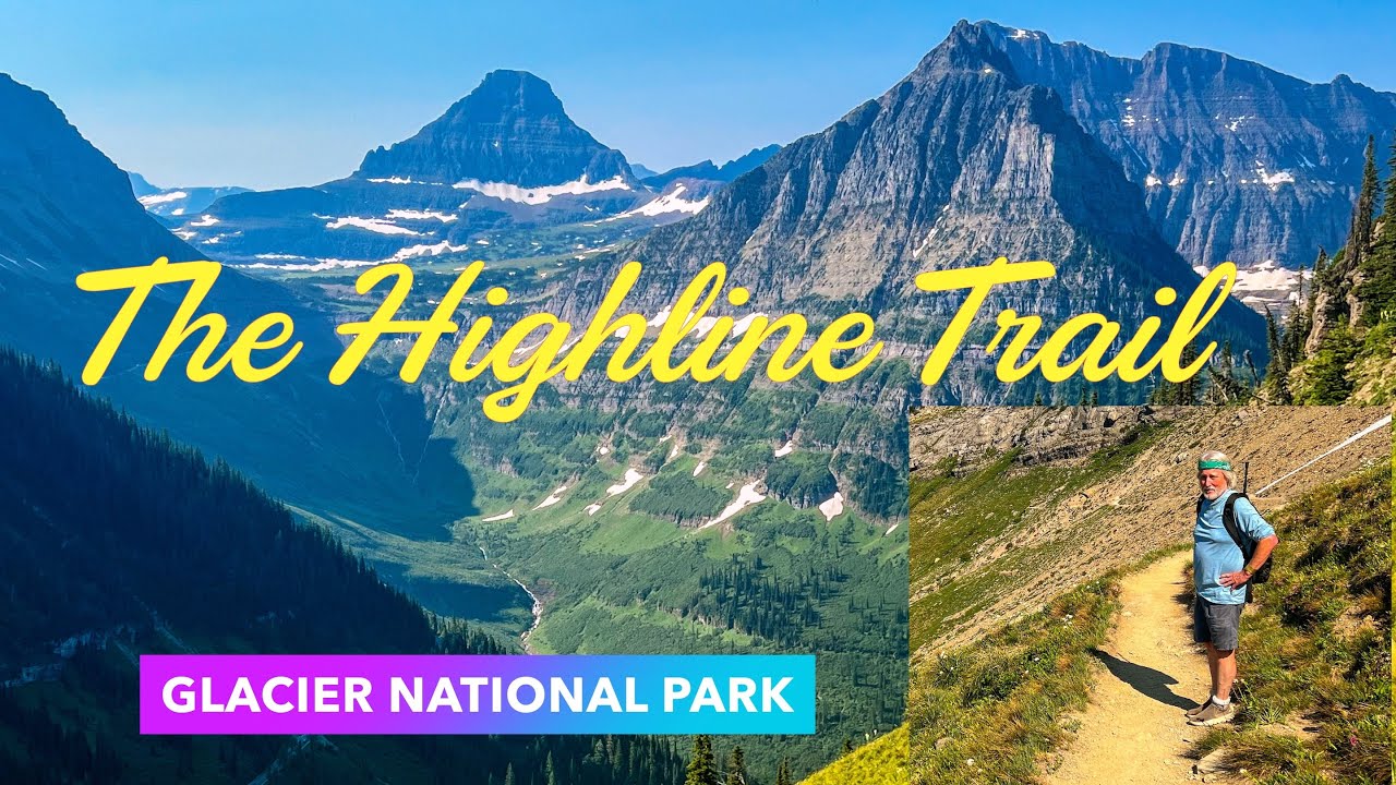 The Highline Trail: A Glorious Hike Through Glacier National Park