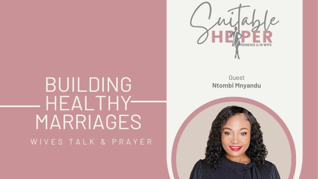 BUILDING HEALTHY MARRIAGES - Ntombi Mnyandu