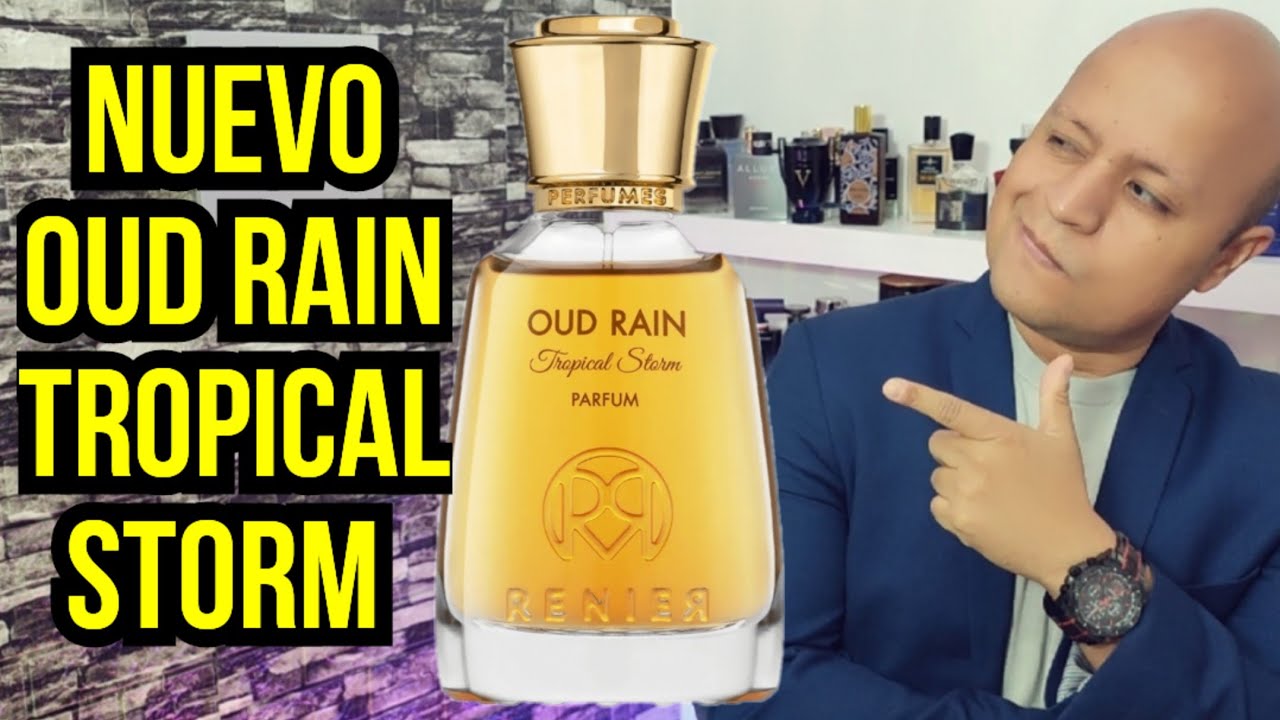 OUD RAIN Tropical Storm de RENIER Perfumes 😍👌🏻