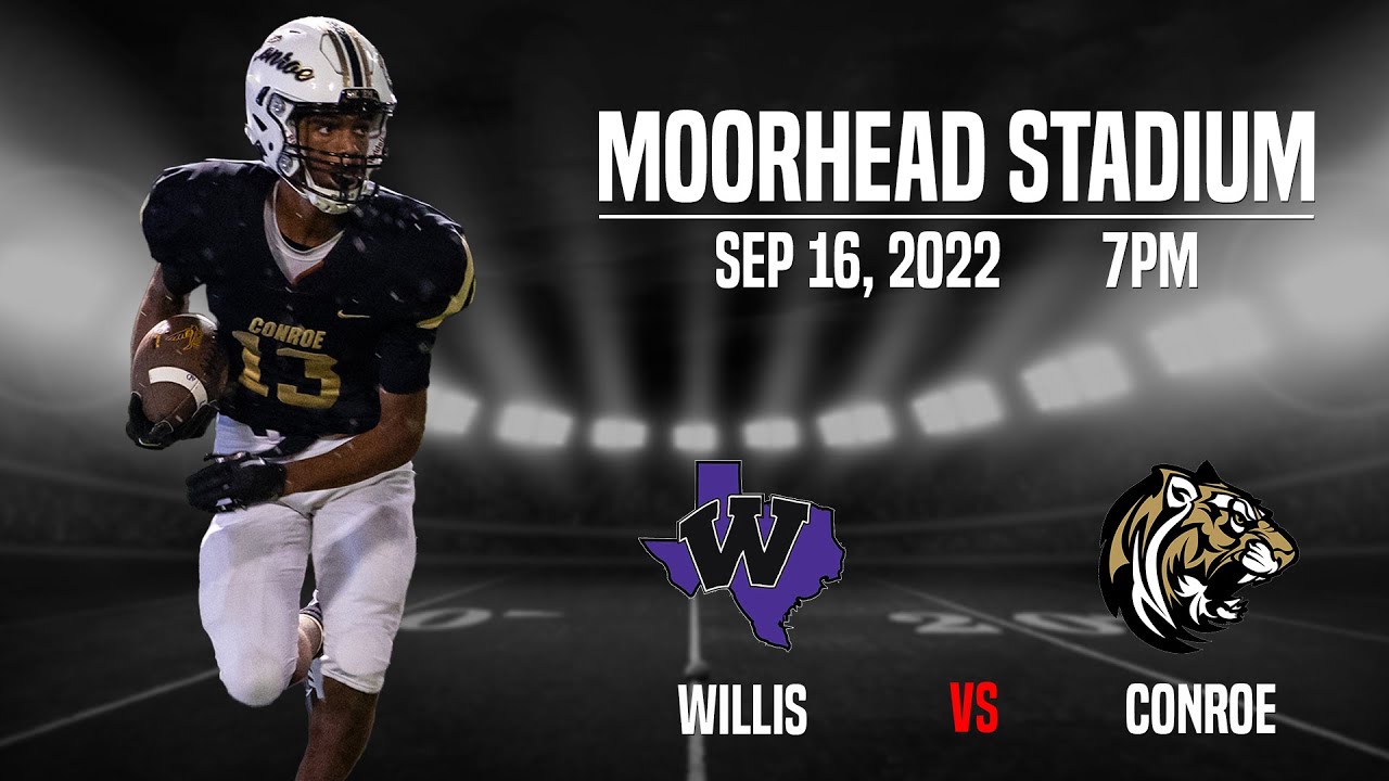 Willis HS at Conroe HS