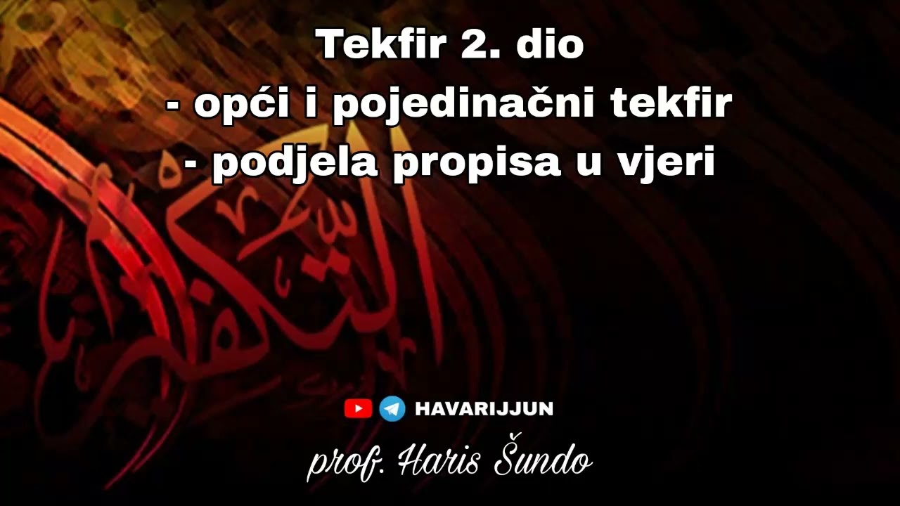TEKFIR 2. DIO (opći i pojedinačni tekfir) . prof. Haris Šundo