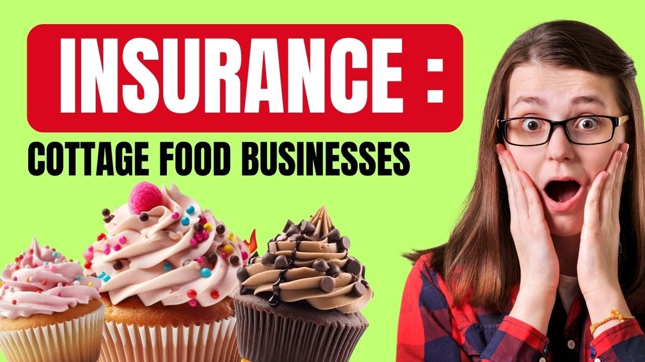 Cottage Food Business NEEDS INSURANCE??? [ 8 THINGS TO KNOW ABOUT INSURANCE FOOD BUSINNESS]