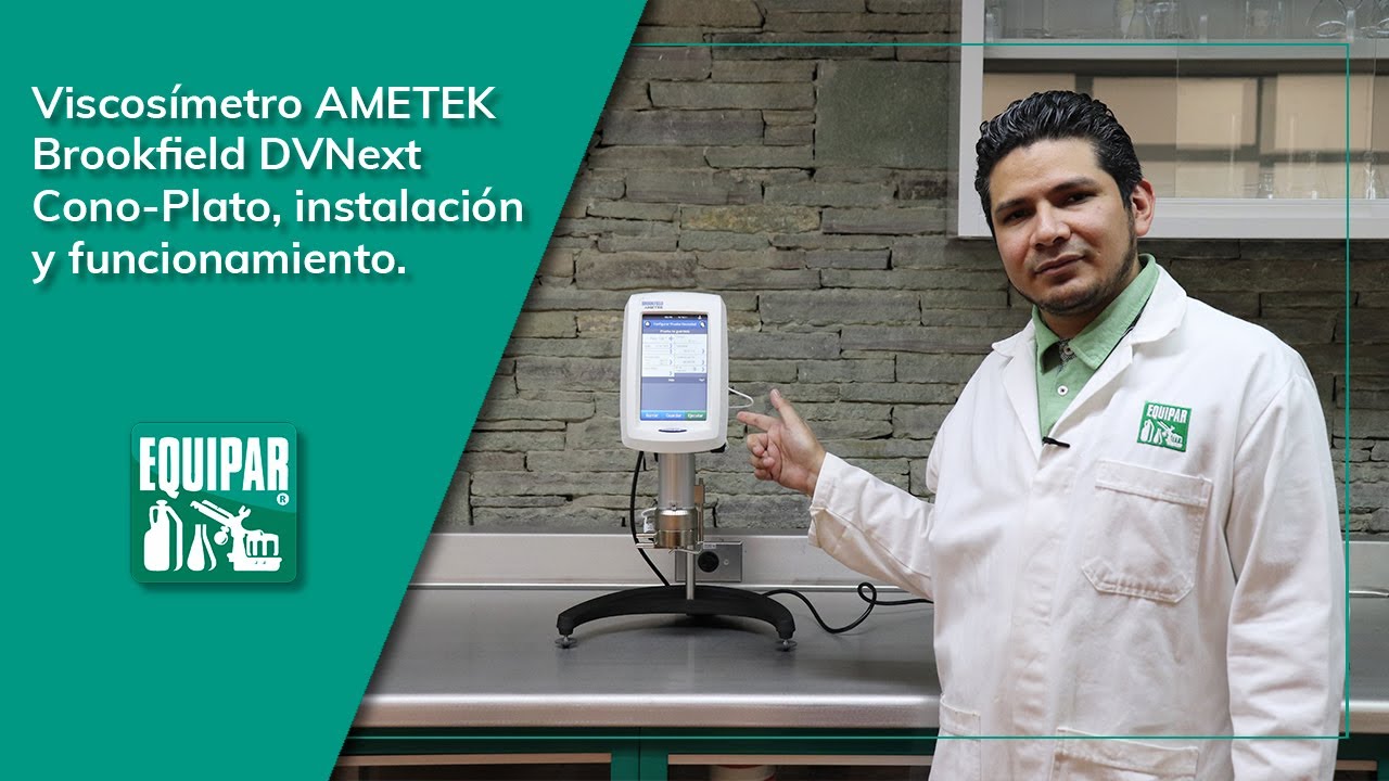 Viscosímetro AMETEK Brookfield DVNext Cono-Plato, instalación y funcionamiento