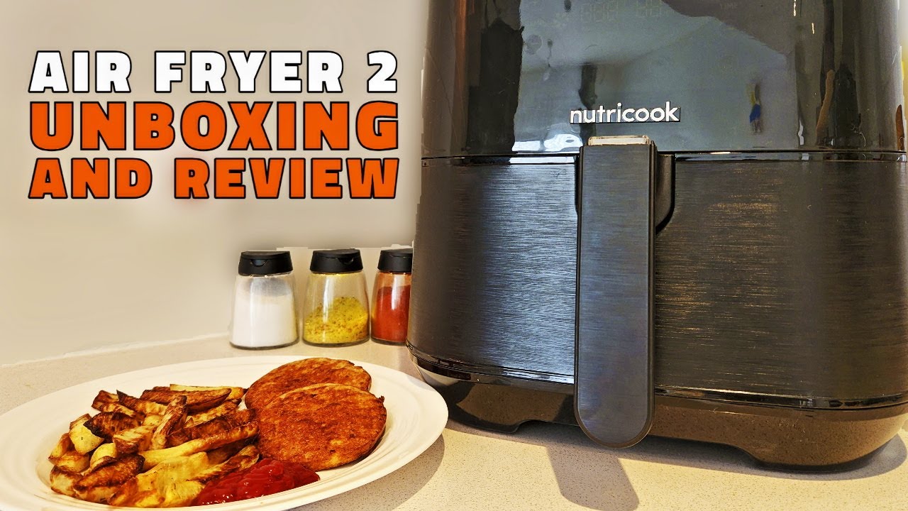 Аэрофритюрница Nutricook Air Fryer 2 — распаковка, обзор и несколько советов