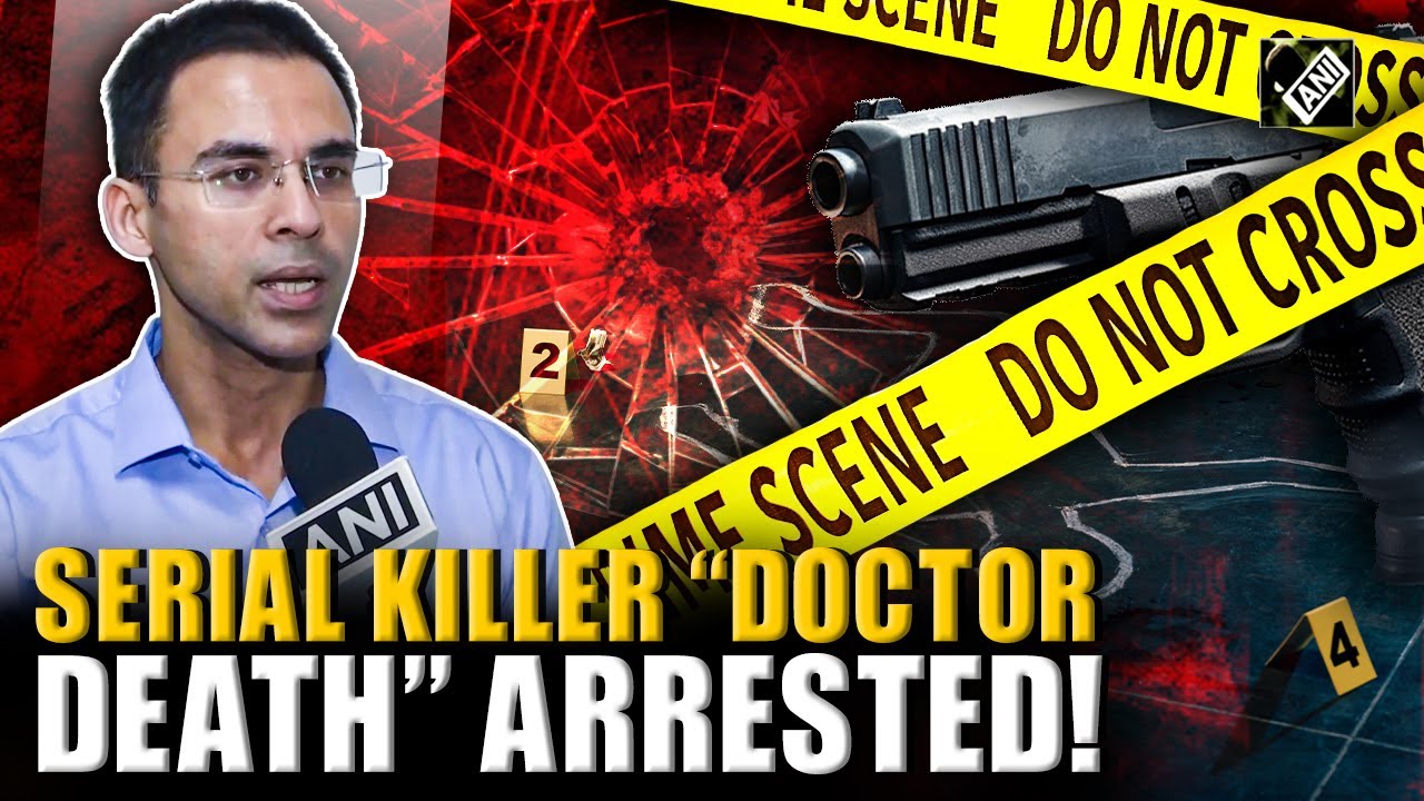 Serial Killer &lsquo;Doctor death&rsquo; arrested in Rajasthan&rsquo;s Dausa, linked to murders, Kidney racket