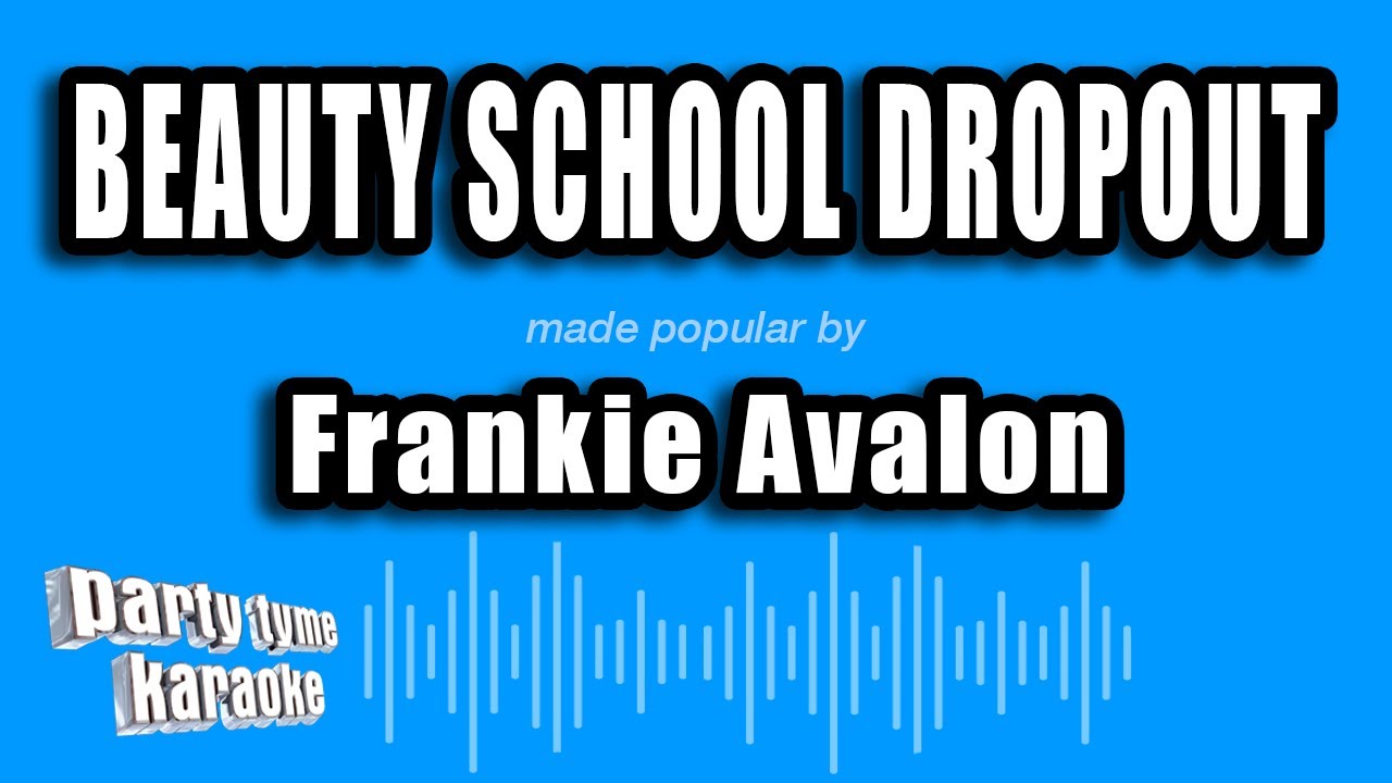 Frankie Avalon - Beauty School Dropout (Karaoke Version)