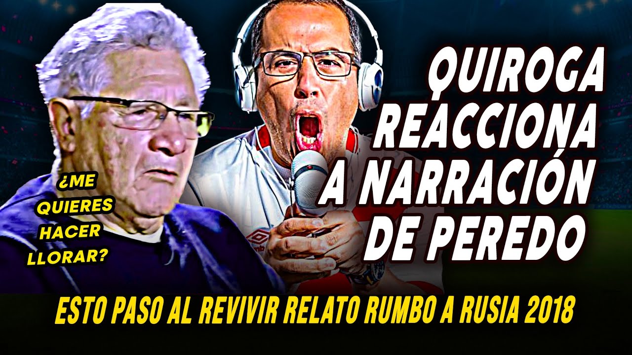 RAMON QUIROGA LLORA EN VIVO AL RECORDAR A DANIEL PEREDO POR NARRACION AL MUNDIAL RUSIA 2018