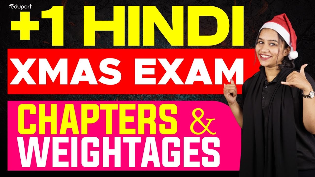 Plus One Hindi | Christmas Exam Portion 2024 | Important Topics | Eduport Plus One