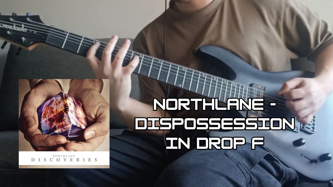 Northlane - Dispossession in Drop F (Cover)