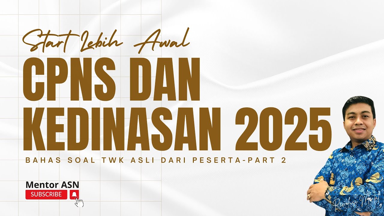 SOAL TWK CPNS DAN KEDINASAN 2025 - PART 2