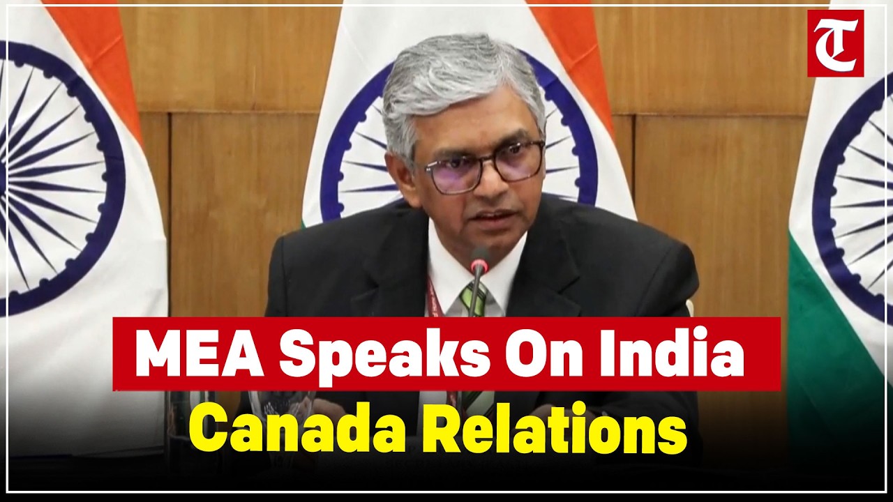 MEA briefs on PM Mark Carney’s India visit, Canada ties, terrorism, and Nijjar killing