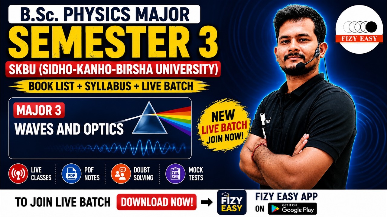 SKBU B.Sc Physics Semester 3 Book List & Syllabus | Waves & Optics | New Live Batch | Fizy Easy