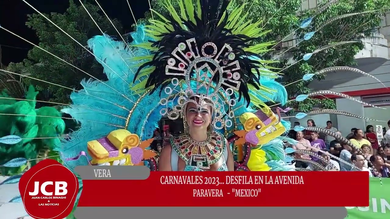PARAVERA -PARTE 1 - PRESENTA MEXICO - VERA LOS CARNAVALES DE SANTA FE 2023