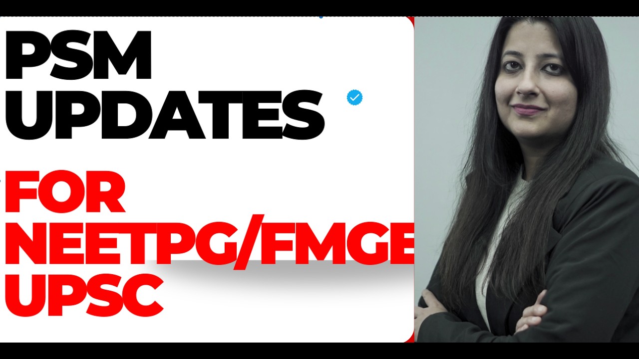СВОДКА ОБНОВЛЕНИЙ PSM для NEETPG/FMGE/UPSC #neetpg #fmge #upsc